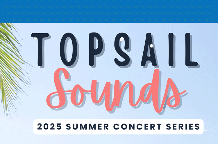 Topsail Sounds 2025 Summer Concert Series | Town of Topsail Beach | Historical Society of Topsail Island | Topsail Island Events | Autumn With Topsail Festival | Missiles and More Museum